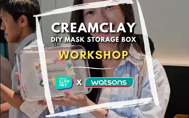 Cream Clay DIY Mask Storage Box Workshop at Watsons' Cica Essence Mask Launch!